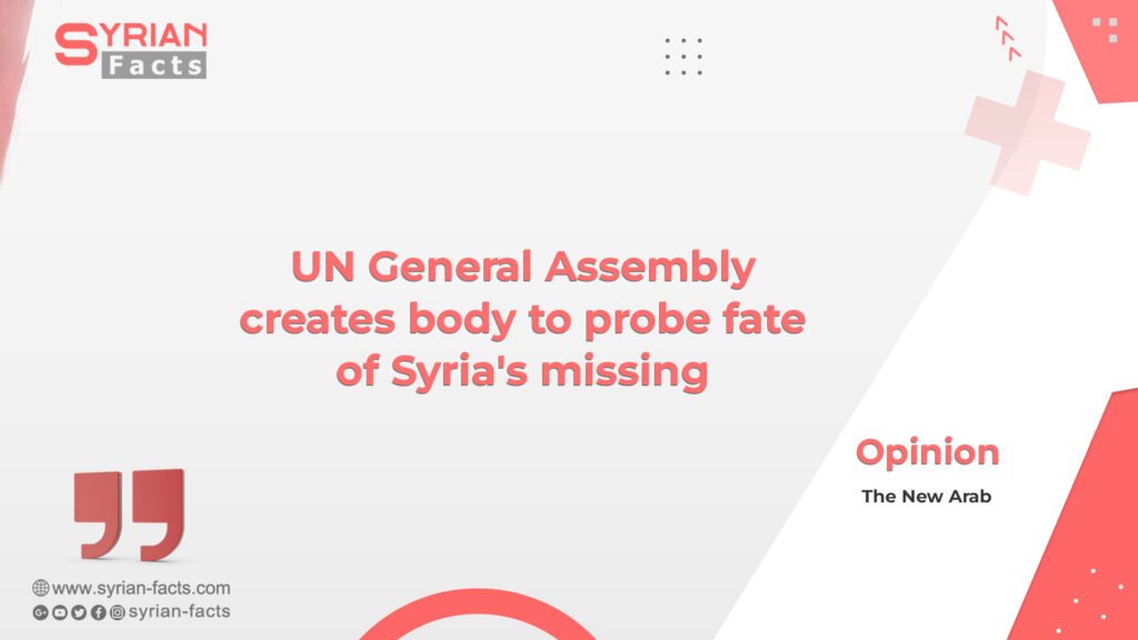 UN General Assembly creates body to probe fate of Syria’s missing