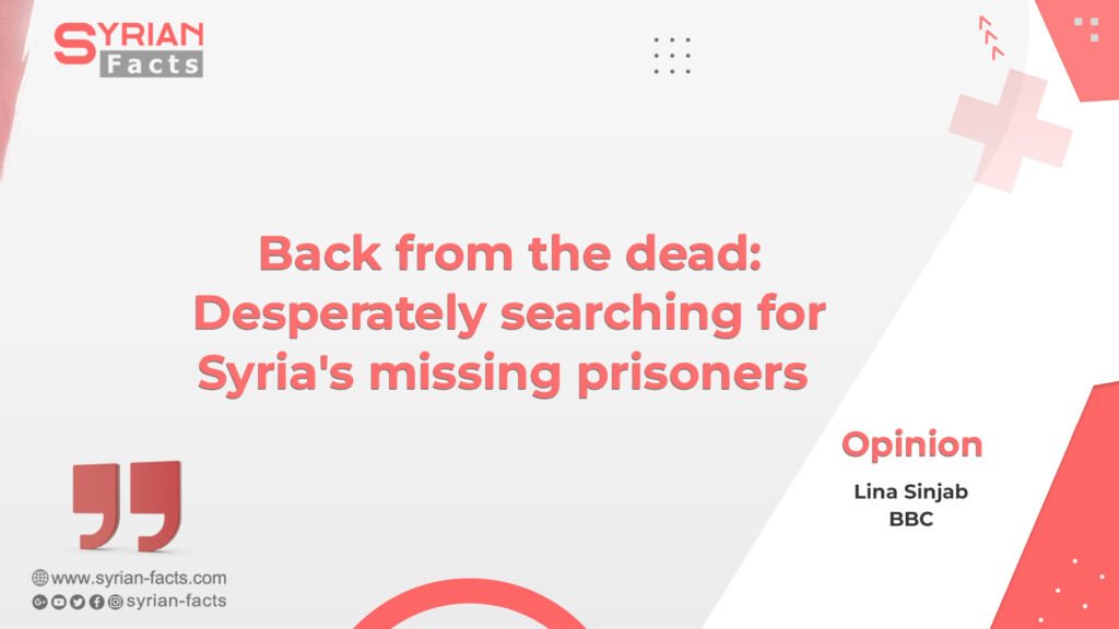 Back from the dead: Desperately searching for Syria’s missing prisoners