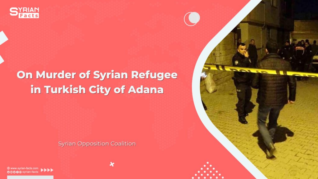 On Murder of Syrian Refugee in Turkish City of Adana