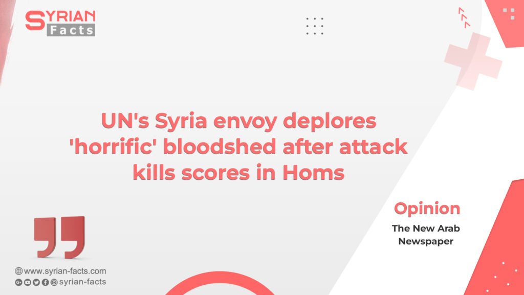 UN’s Syria envoy deplores ‘horrific’ bloodshed after attack kills scores in Homs