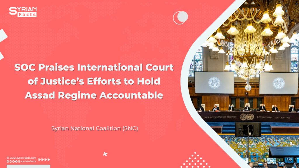 SOC Praises International Court of Justice’s Efforts to Hold Assad Regime Accountable