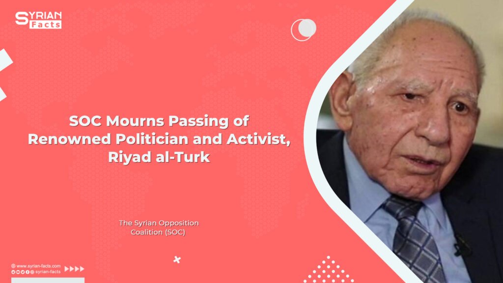 SOC Mourns Passing of Renowned Politician and Activist, Riyad al-Turk